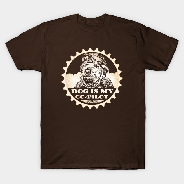 Dog Is My Co-Pilot T-Shirt by ChetArt